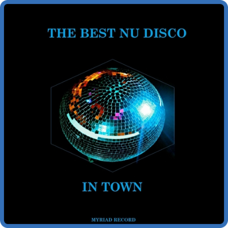 VA - The Best Nu Disco In Town (2023)