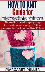 How To Knit Guide for Intermediate Knitters