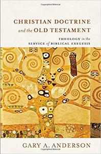 Christian Doctrine and the Old Testament Theology in the Service of Biblical Exegesis