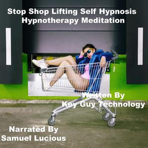 Stop Shop Lifting Self Hypnosis Hypnotherapy Meditationby Key Guy Technology