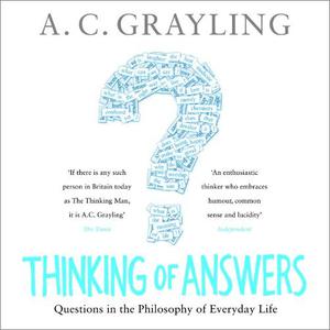 Thinking of Answers Questions in the Philosophy of Everyday Life [Audiobook]