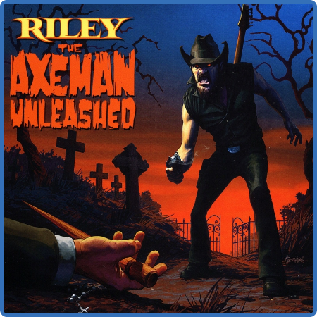 Joe Riley - 2022 - The Axeman Unleashed