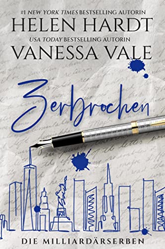 Cover: Vanessa Vale & Helen Hardt  -  Zerbrochen (Die Milliardärserben)