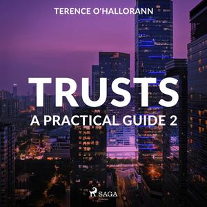 Trusts - A Practical Guide 2by Terence o'Hallorann