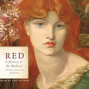 Red A History of the Redhead [Audiobook]