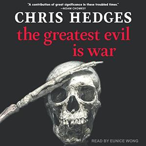The Greatest Evil Is War [Audiobook]