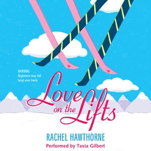 Love on the Lifts by Rachel Hawthorne