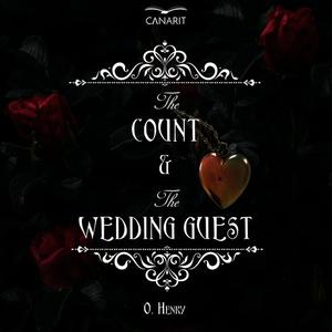 The Count And The Wedding Guestby O.Henry