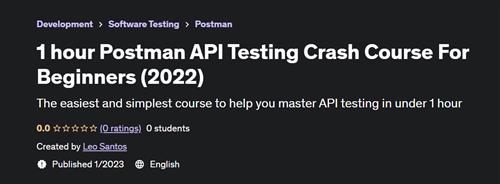 1 hour Postman API Testing Crash Course For Beginners (2022)