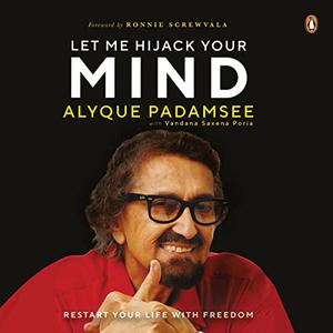 Let Me Hijack Your Mind Restart Your Life with Freedom [Audiobook]