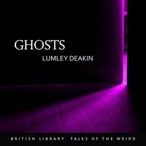 Ghostsby Lumley Deakin