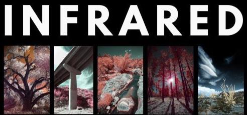 Infrared Photography Understanding, Capturing, and Editing