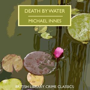 Death by Waterby Michael Innes