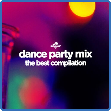 VA - Dance Party Mix- The Best Compilation (2022)