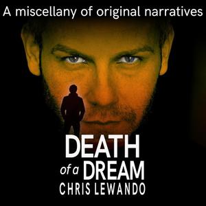 Death of a Dreamby Chris Lewando