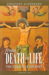 From Death to Life The Christian Journey