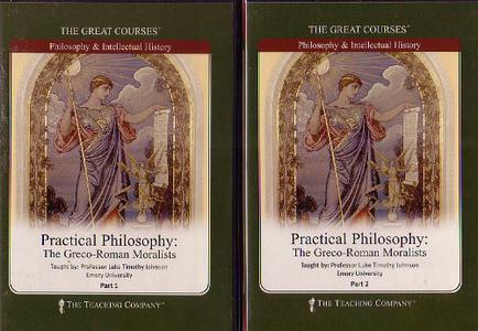 Practical Philosophy The Greco-Roman Moralists - The Great Courses, Part 1 & 2