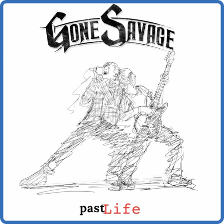 Gone Savage - 2022 - Pastlife (FLAC)