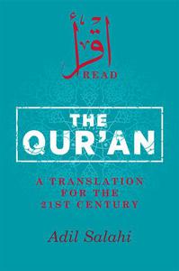 The Qur'an A Translation for the 21st Century