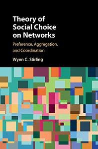 Theory of Social Choice on Networks Preference, Aggregation, and Coordination