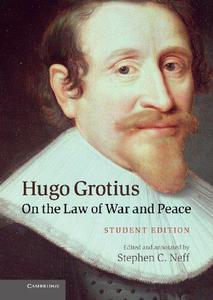 Hugo Grotius On The Law Of War And Peace Student Edition