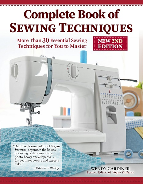Wendy Gardiner - Complete Book of Sewing Techniques, New 2nd Edition (2022)