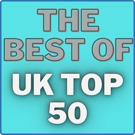Various Artists - The Best of UK Top 50 (2022)
