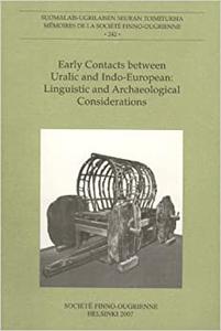 Early contacts between Uralic and Indo-European Linguistic and archaeological considerations