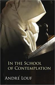 In the School of Contemplation (Monastic Wisdom Series)