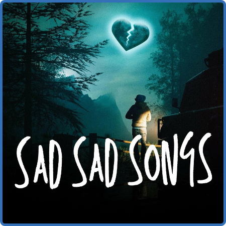 Various Artists - Sad Sad Songs (2022)