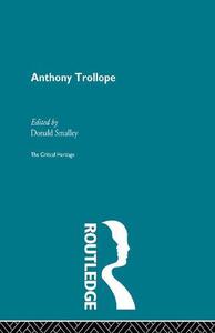 Anthony Trollope The Critical Heritage