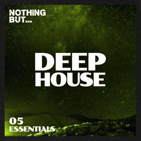 Nothing But... Deep House Essentials, Vol. 05 (2023)