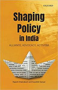 Shaping Policy in India Alliance, Advocacy, Activism