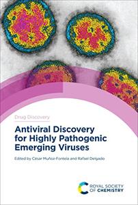 Antiviral Discovery for Highly Pathogenic Emerging Viruses