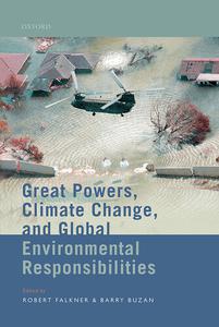 Great Powers, Climate Change, and Global Environmental Responsibilities