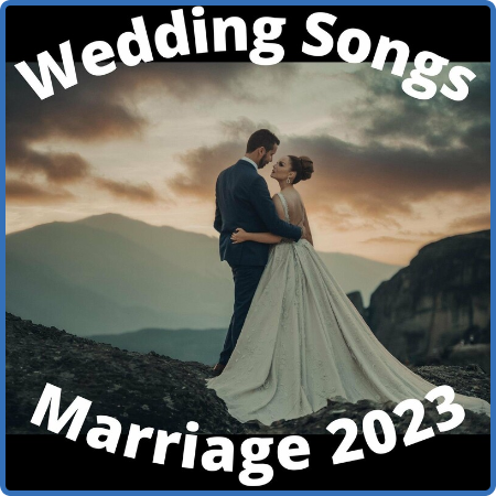 Various Artists - Wedding Songs - Marriage 2023 (2022)