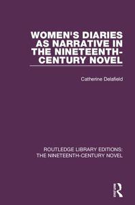 Women's Diaries as Narrative in the Nineteenth-Century Novel
