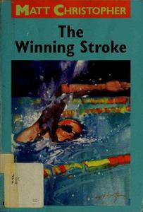 The Winning Stroke (Matt Christopher Sports Classics)