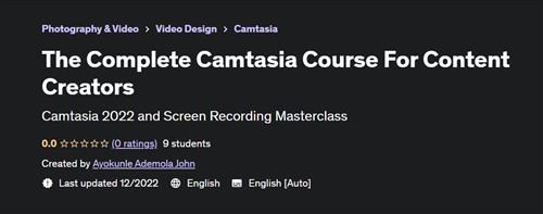 The Complete Camtasia Course For Content Creators