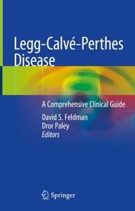 Legg-Calvé-Perthes Disease A Comprehensive Clinical Guide