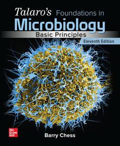 Talaro's Foundations in Microbiology Basic Principles, 11th edition