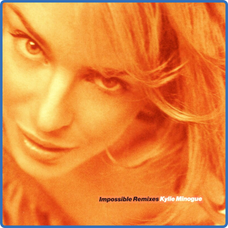 Kylie Minogue - Impossible Remixes (2023)