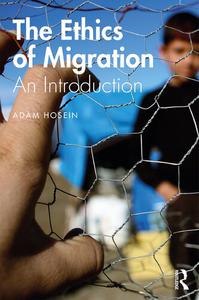 The Ethics of Migration An Introduction