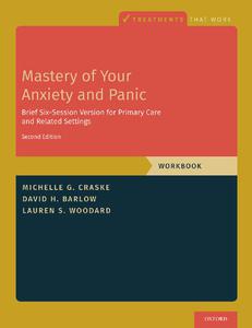Mastery of Your Anxiety and Panic Brief Six-Session Version for Primary Care and Related Settings, 2nd edition
