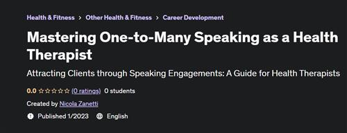 Mastering One-to-Many Speaking as a Health Therapist
