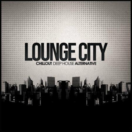 Lounge City Chillout Deep House Alternative (2023)