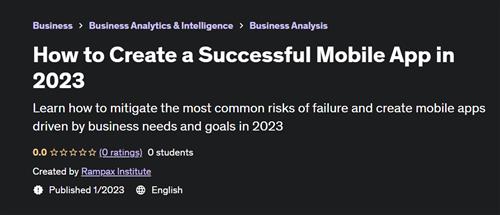 How to Create a Successful Mobile App in 2023