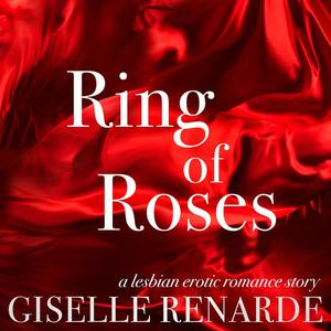 Ring of Roses by Giselle Renarde