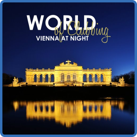 VA - World Of Clubbing - Vienna At Night (2023)