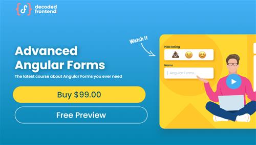 Decoded Frontend - Advanced Angular Forms